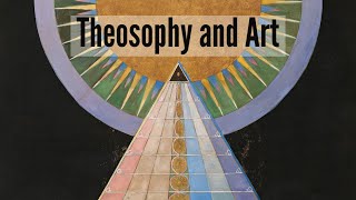 Theosophy and Art [upl. by Yrreiht237]