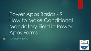 How to Make Conditional Mandatory Field Validation in PowerApps Forms [upl. by Anayhd]
