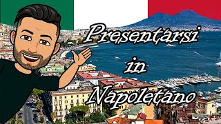 Napoletano Lezione 1 Presentiamoci Italiano [upl. by Fonz]