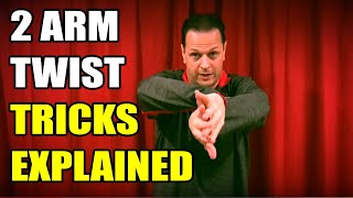 Twisted Arm Tricks Explained [upl. by Allicserp]