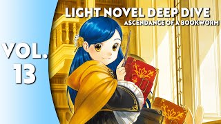 Light Novel Deep Dive Ascendance of a Bookworm Part 4 Vol 1 [upl. by Rozalie]