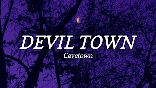 Cavetown  Devil Town Lyrics  You said something dumb again TikTok Song [upl. by Trinia]