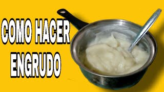 COMO HACER ENGRUDO  PEGAMENTO CASERO CON SOLO 2 INGREDIENTES  MUY FÁCIL Isaac Martinez DIY [upl. by Sirahs747]