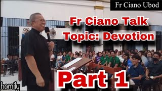 August 23 2023  Fr Ciano Talk About Devotion Part 1 [upl. by Dammahom351]