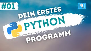 Python Tutorial deutsch 124  Dein erstes Programm [upl. by Baun]