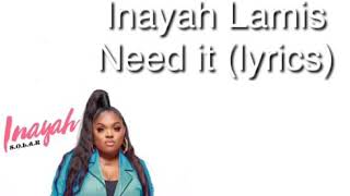 Inayah lamis—need it lyrics [upl. by Adile118]