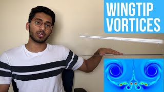 Wingtip Vortices and how Airplanes create them [upl. by Reginald]