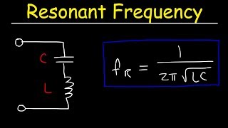 Resonant Frequency of LC Circuits  Physics [upl. by Nnaitak141]