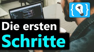 Die ersten Schritte beim Programmieren Lernen [upl. by Oiralih]