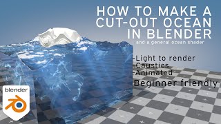 HOW TO MAKE AN OCEAN  Cutout in BLENDER Beginner Friendly  with caustics and foam [upl. by Behah363]