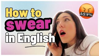 HOW TO SWEAR IN ENGLISH 😉 [upl. by Konstanze]