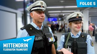 Deutschlands größte Polizeidienststelle Teil 1  Mittendrin  Flughafen Frankfurt 5 [upl. by Aleras]