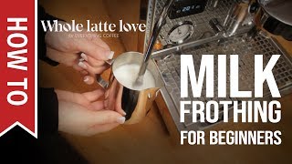 How To Milk Frothing for Beginners 5 Tips [upl. by Weaks]