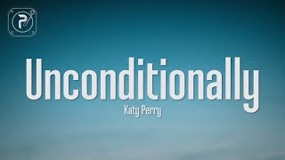 Katy Perry  Unconditionally Lyrics [upl. by Candra]