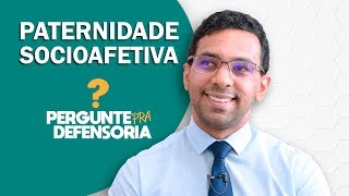 Paternidade socioafetiva O que é Como fazer o reconhecimento [upl. by Kreegar]