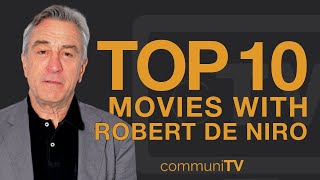 Top 10 Robert De Niro Movies [upl. by Erdnaet]