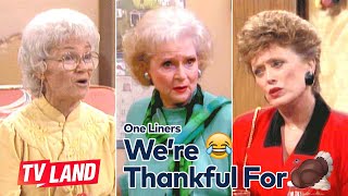 One Liners We’re Thankful For 🙏 Golden Girls [upl. by Eniamert]