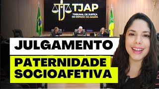 JULGAMENTO PATERNIDADE SOCIOAFETIVA [upl. by Nawyt]