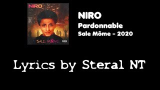 Niro  Pardonnable  Lyrics [upl. by Yrag631]