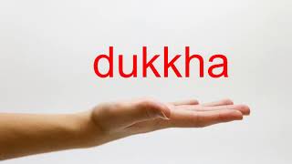 How to Pronounce dukkha  American English [upl. by Ulland81]